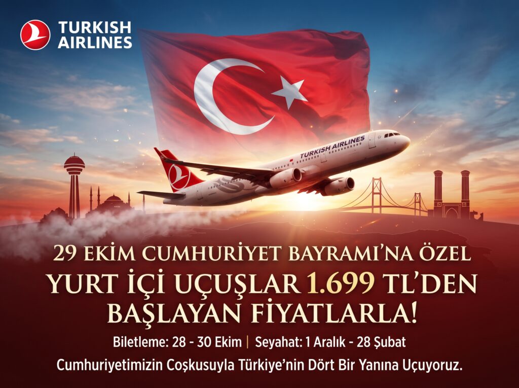 Türk Hava Yolları'nın 29 Ekim Cumhuriyet Bayramı'na özel yurt içi uçuş kampanyası afişi. Görselde Türk bayrağı önünde uçan THY uçağı, Türkiye'nin simge yapıları ve "Yurt İçi Uçuşlar 1.699 TL'den Başlayan Fiyatlarla!" yazısı yer alıyor.